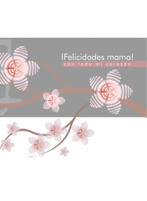 POSTALES GP FELICIDADES MAMÁ CON TODO MI CORAZÓN